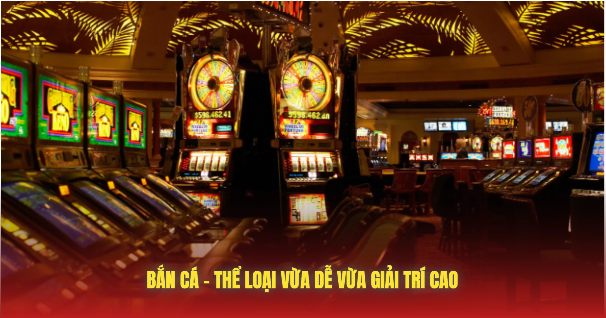Bắn Cá – Thể Loại Vừa Dễ Vừa Giải Trí Cao