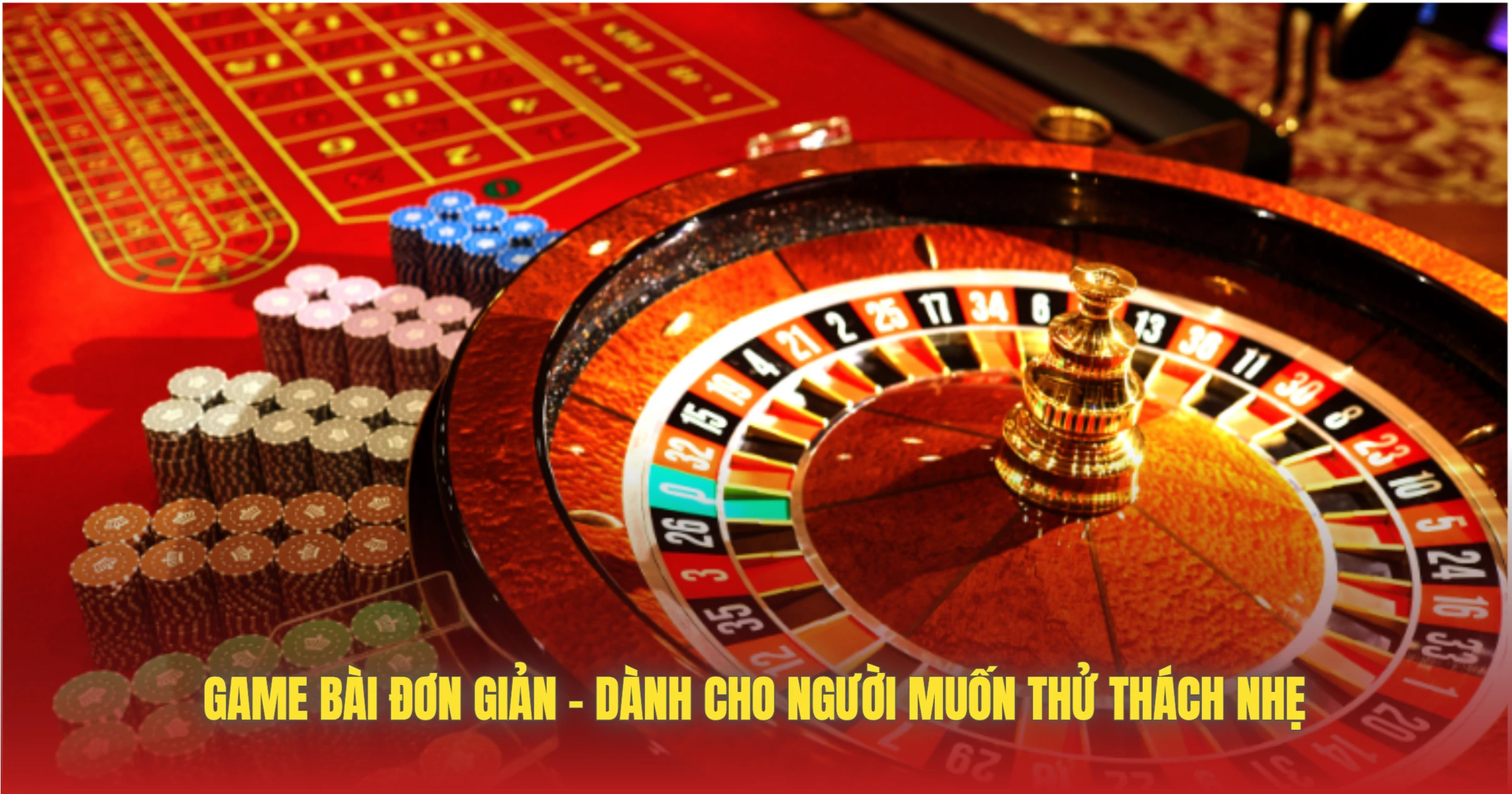 Game Bài Đơn Giản – Dành Cho Người Muốn Thử Thách Nhẹ